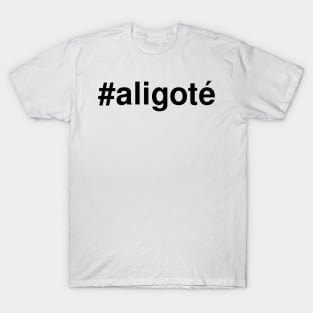 Hashtag Wines: Aligote T-Shirt